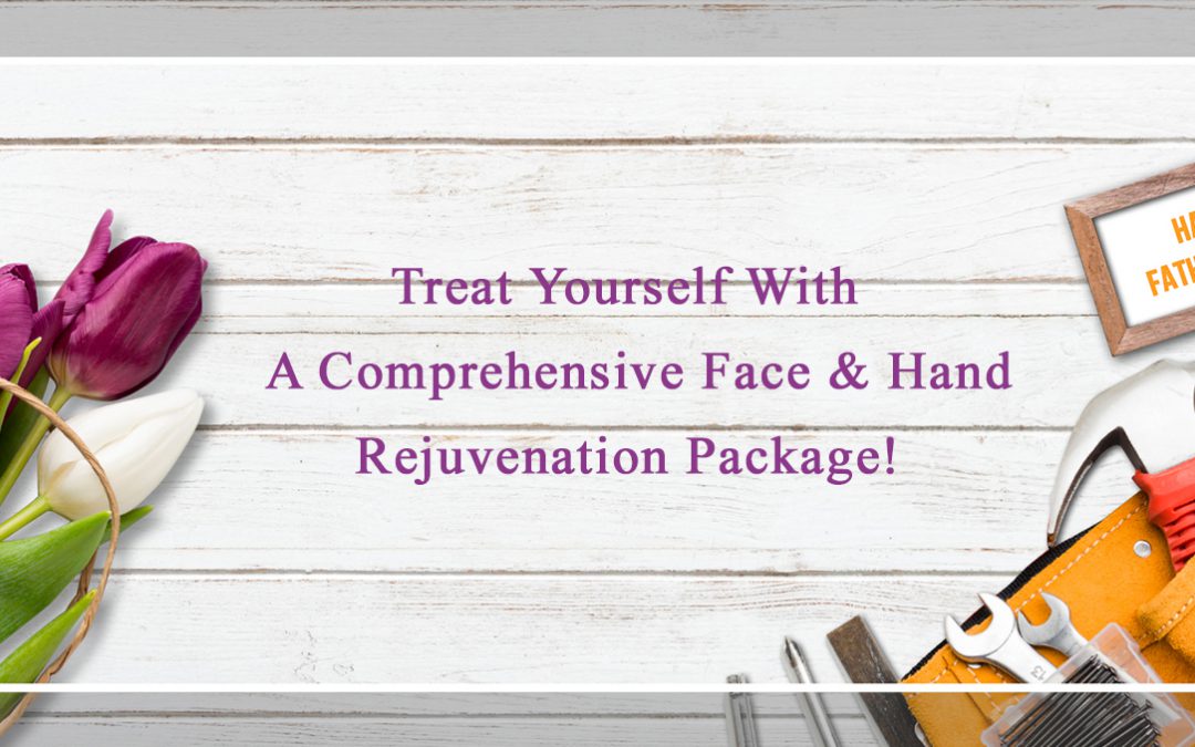 Treat Yourself With a Face and Hand Rejuvenation Package!